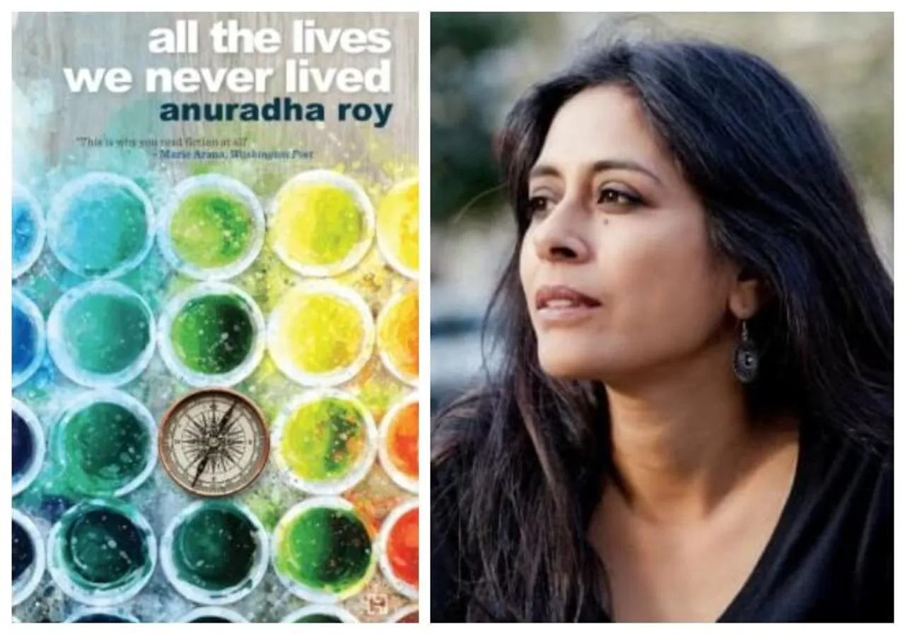 Anuradha Roy gets Sahitya Akademi Award, Anuradha Roy Dublin Literary Awards