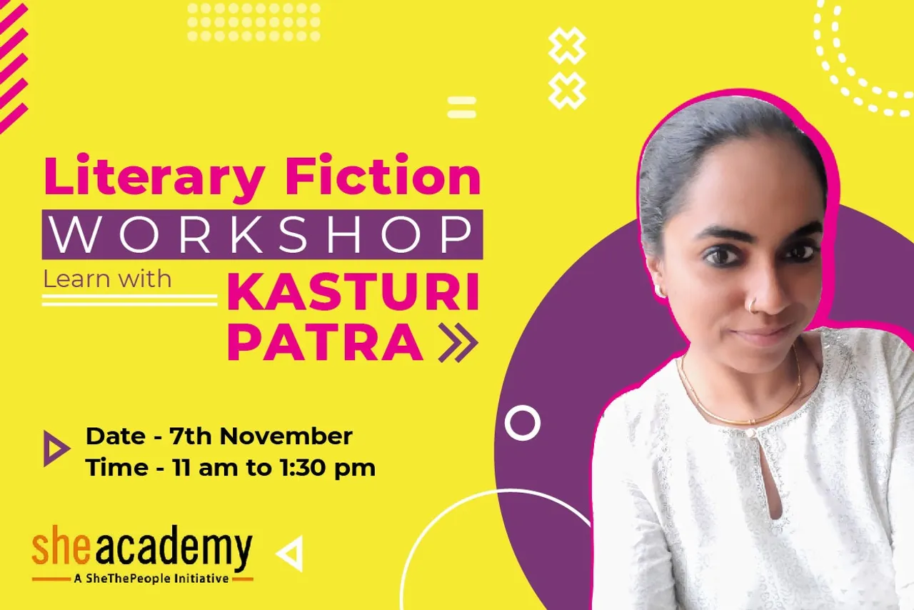 Literary Fiction Workshop with  Kasturi Patra