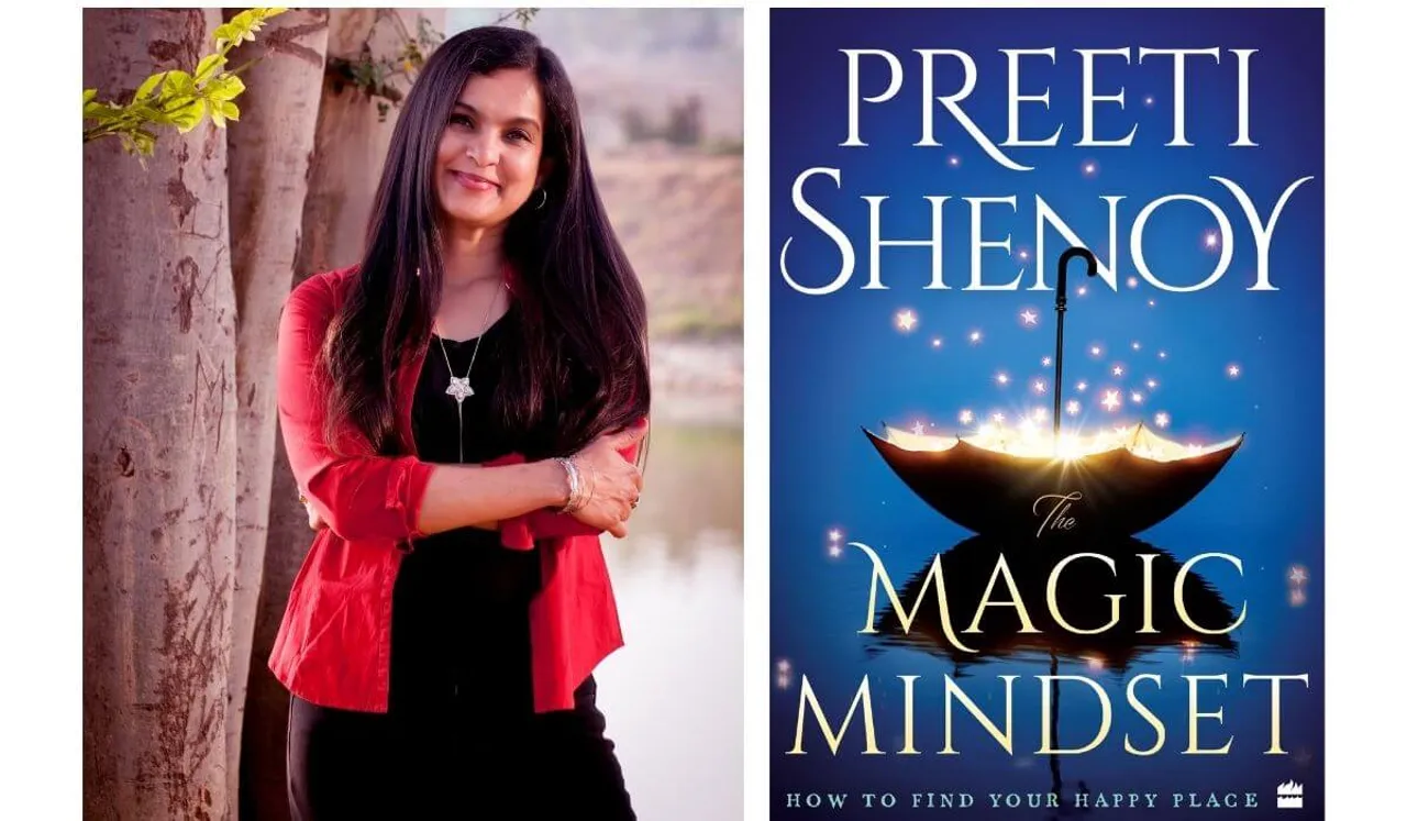 The Magic Mindset: How to Find Your Happy Place By Preeti Shenoy, An Extract