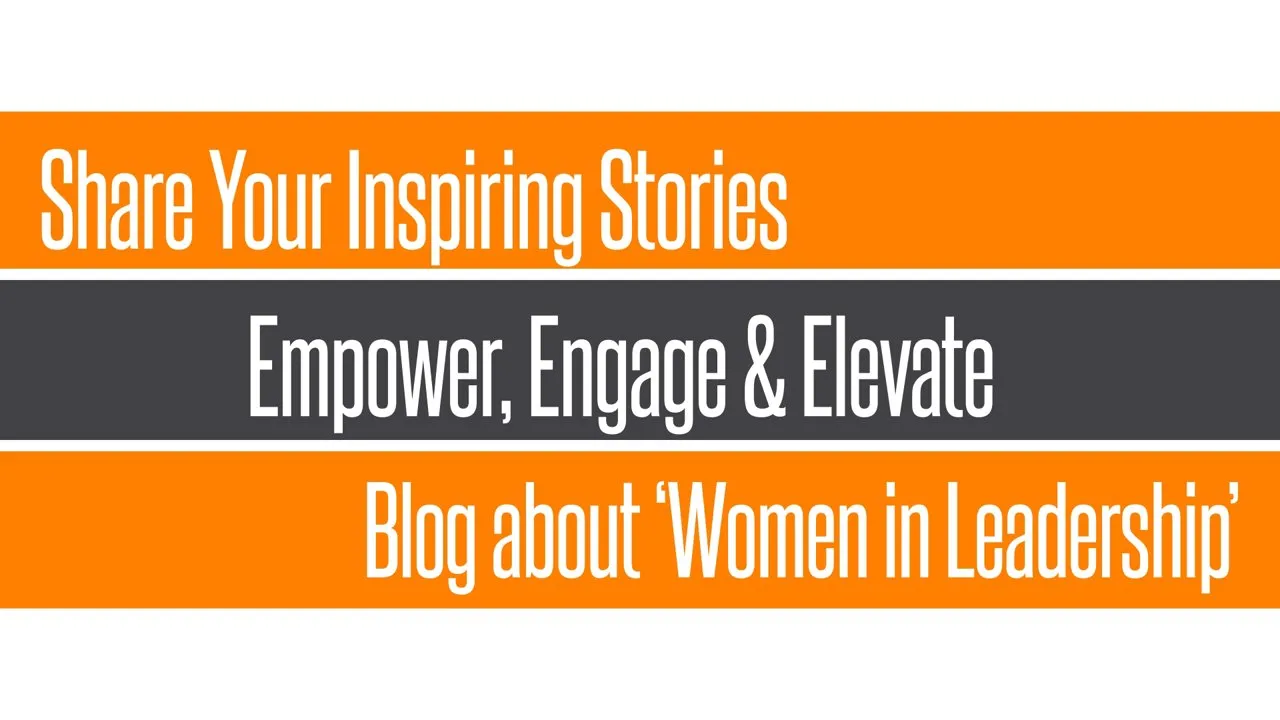 Contest: Every Woman Is A Leader, Blog & Win!