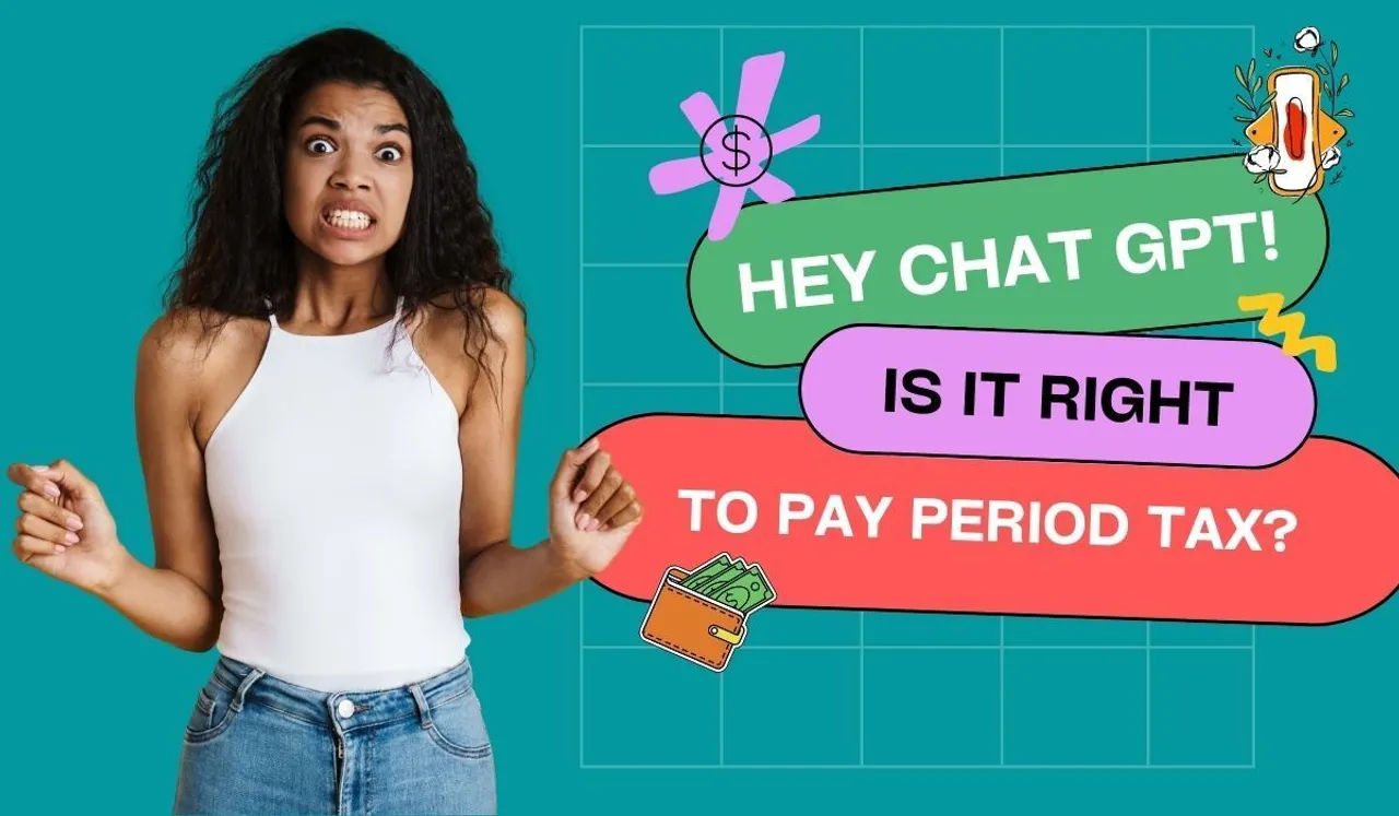 Is It Right To Pay Period Tax? What ChatGPT Says