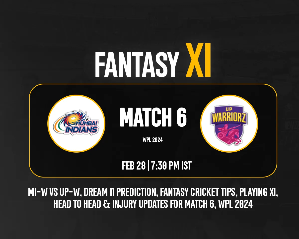 MUM-W vs UP-W Dream11 Prediction, WPL 2024 6th Match. Mumbai Indians Women vs UP Warriorz Women, playing XI, fantasy team today and squads