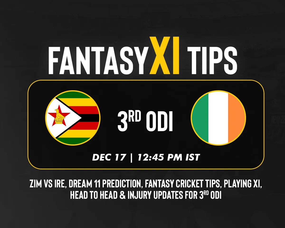 ZIM vs IRE Dream11 Prediction, Fantasy Cricket Tips, Playing XI, Pitch Report & Injury Updates For 3rd ODI