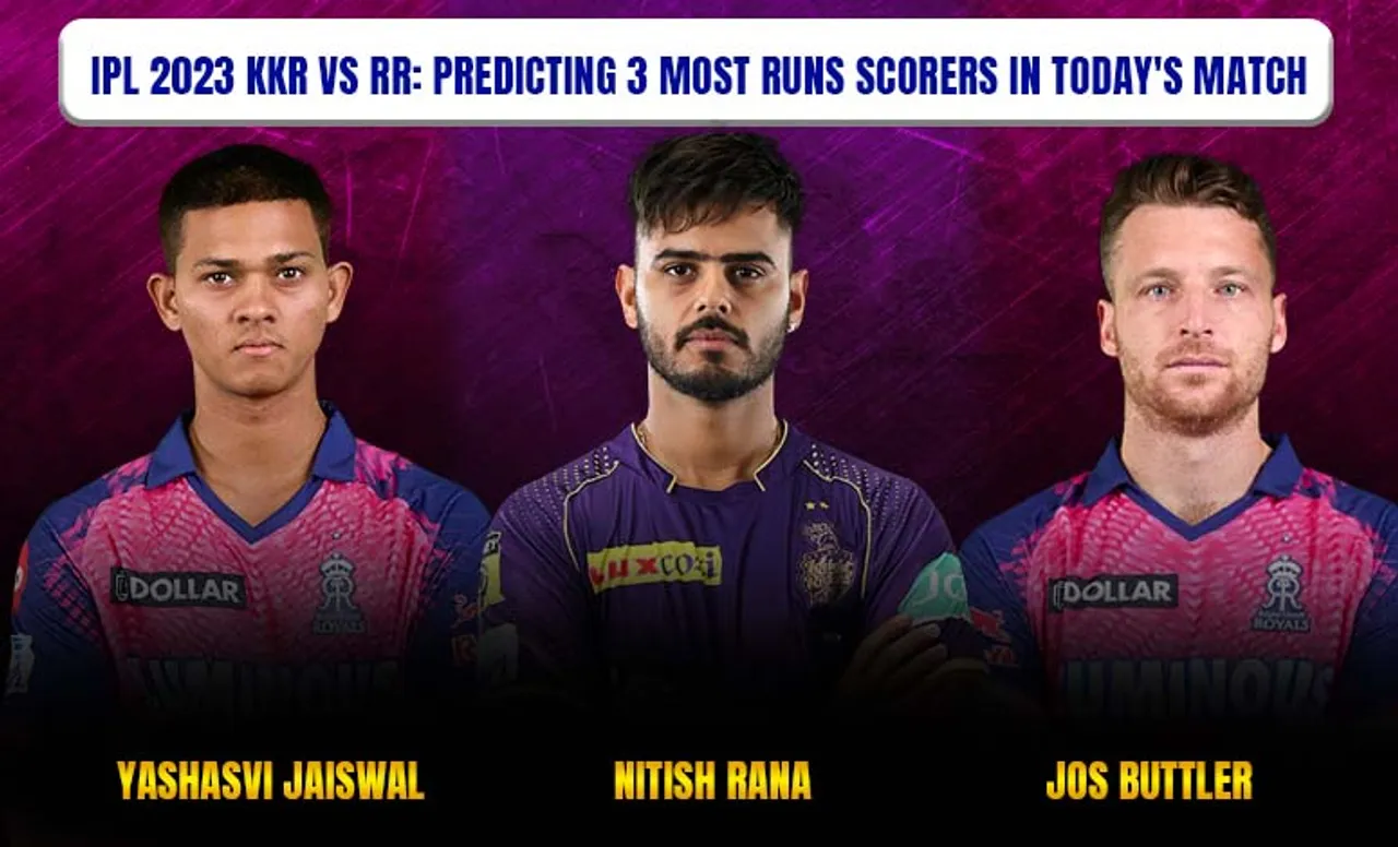 KKR vs RR, IPL 2023: 3 most run scorers in today's match