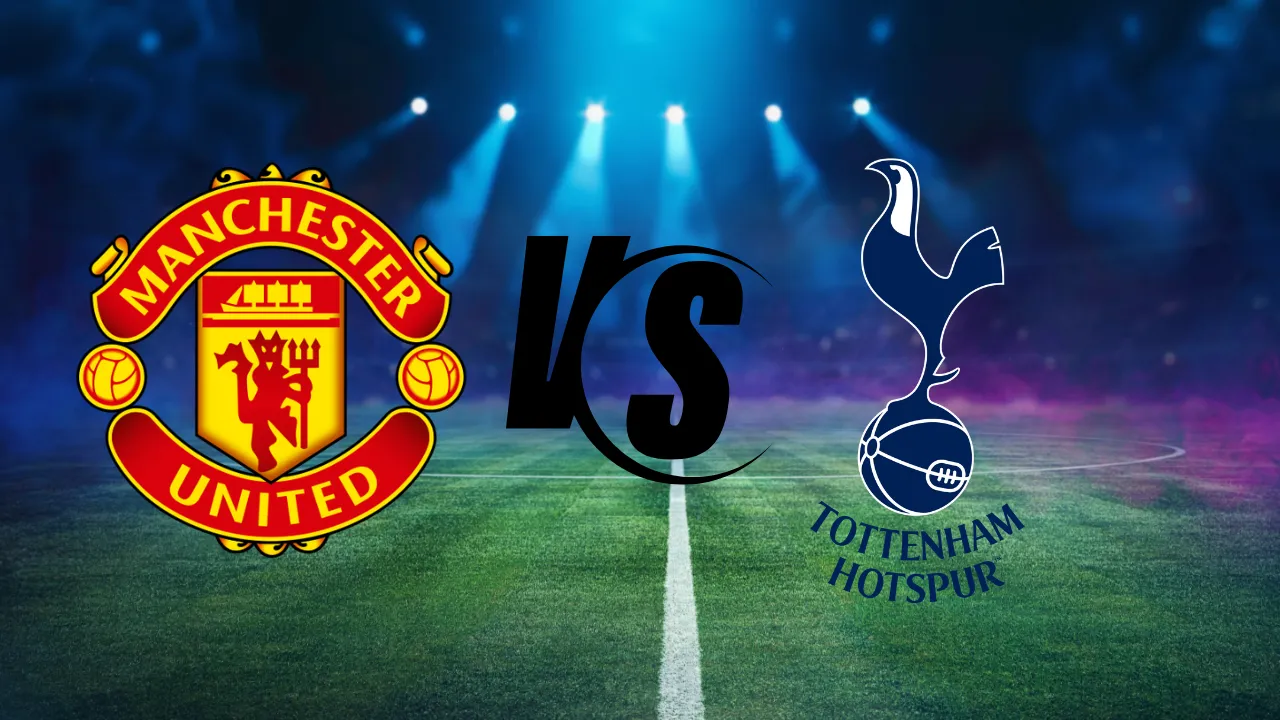 Manchester United vs Tottenham
