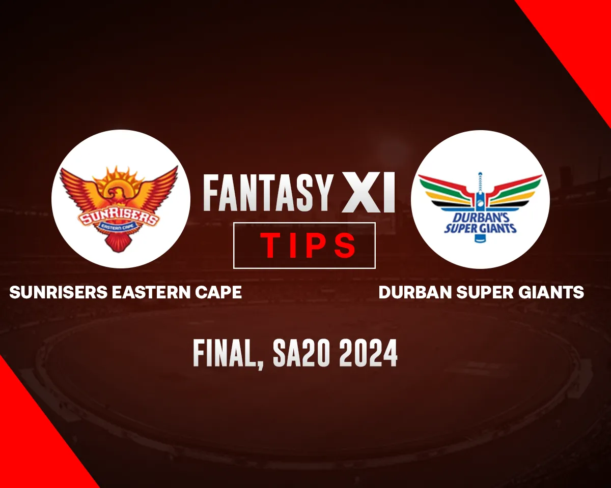 SUNE vs DSG Dream11 Prediction for today’s Match SA20 final, Playing XI, Pitch Reports, Injury updates