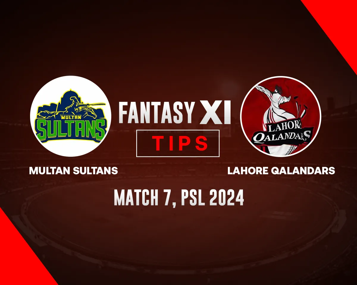 MUL vs LAH Dream11 Prediction for Pakistan Super League (PSL) 2024, Playing XI, and Captain and Vice-Captain Picks