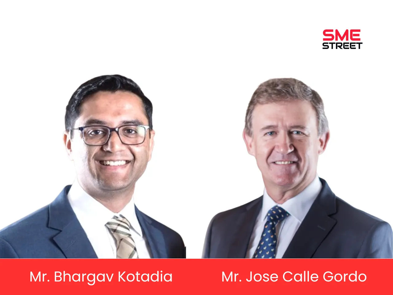 Mr. Bhargav Kotadia as its CEO and Mr. Jose Calle Gordo (‘Pepe’) as the Chairman