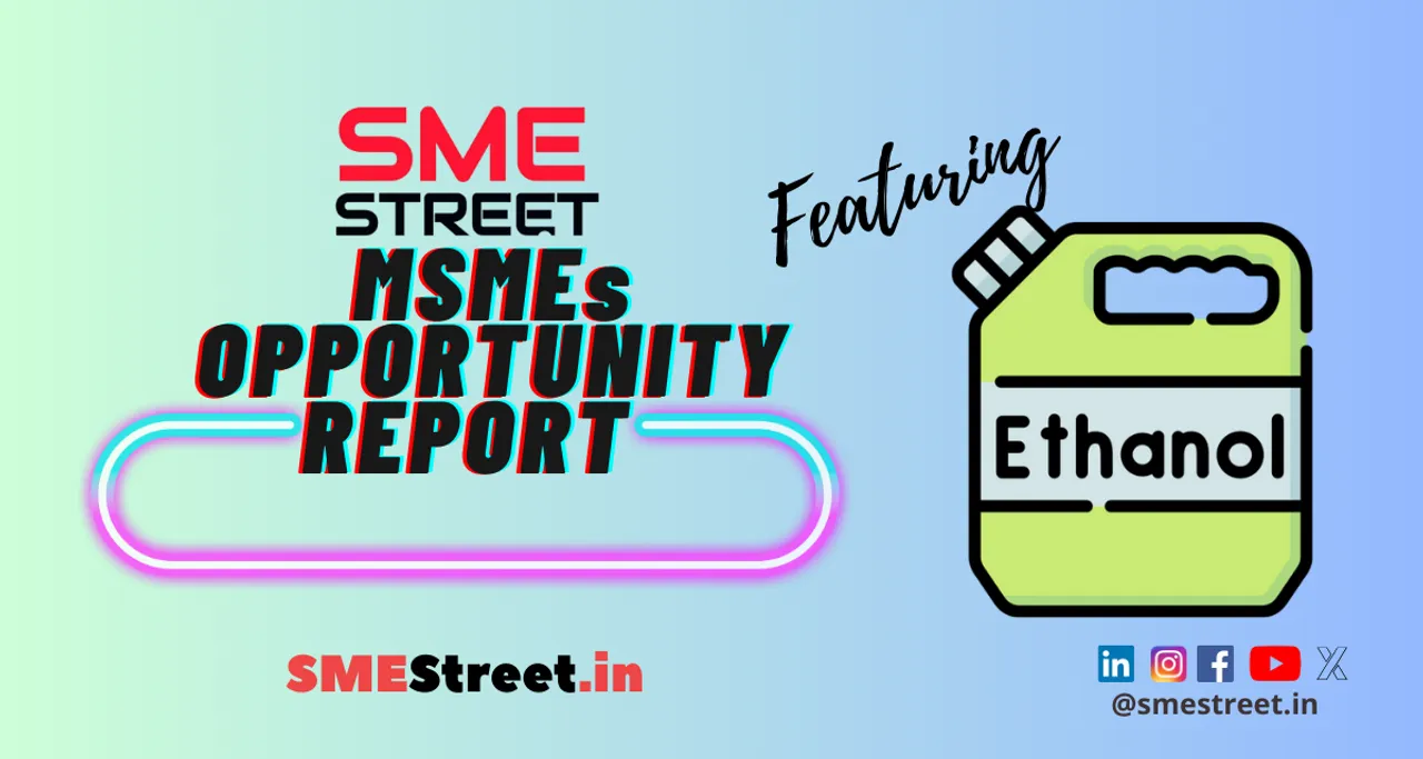 Opportunities for Indian MSMEs in Ethanol Industry