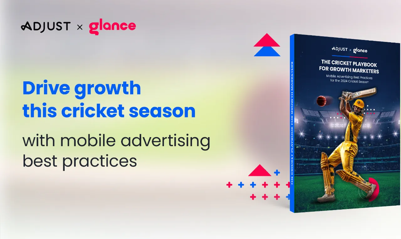 The Cricket Playbook for Growth Marketers Adjust, Glance