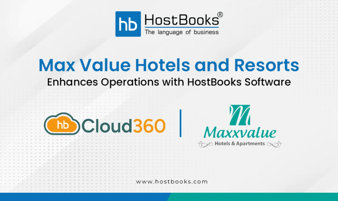 HostBooks Streamlines Operations at Max Value Hotels and Resorts 