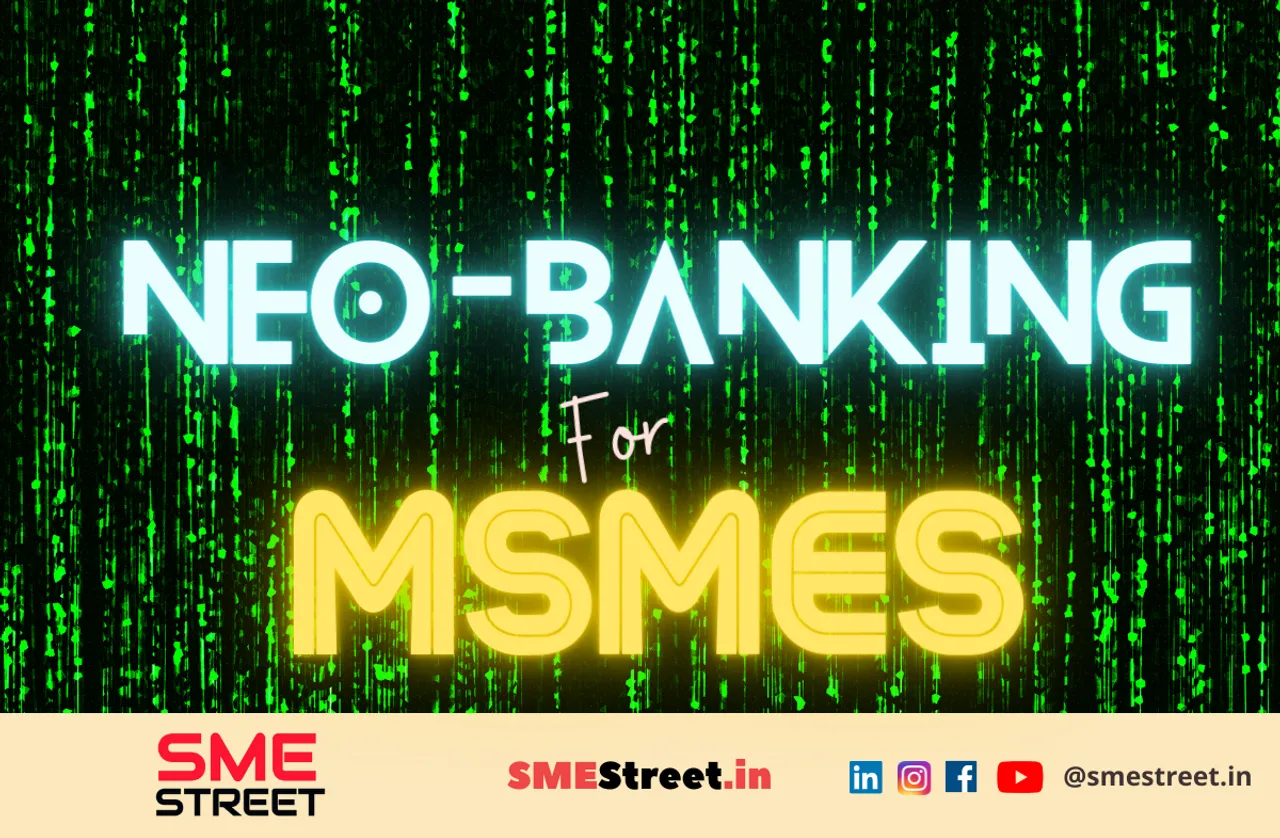 Boosting MSME Lending: Advantages of Neo Banking