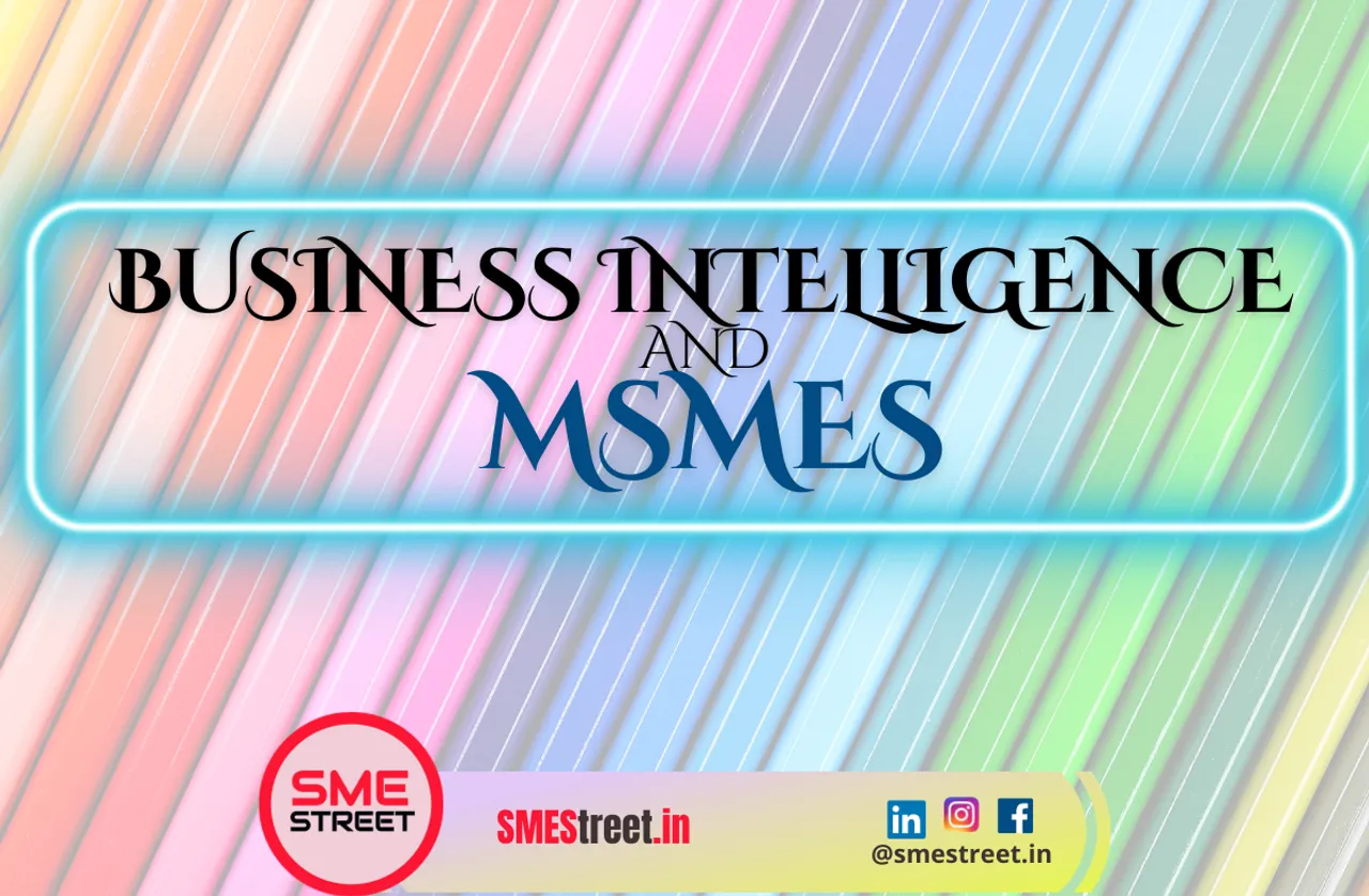 Business Intelligence for MSMEs