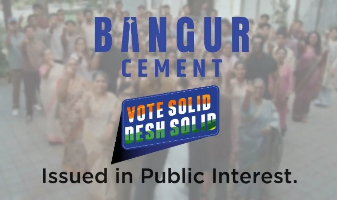 Bangur Cement Launches 'Vote Solid, Desh Solid' Campaign