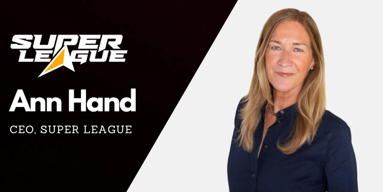 Ann Hand, CEO, Super League