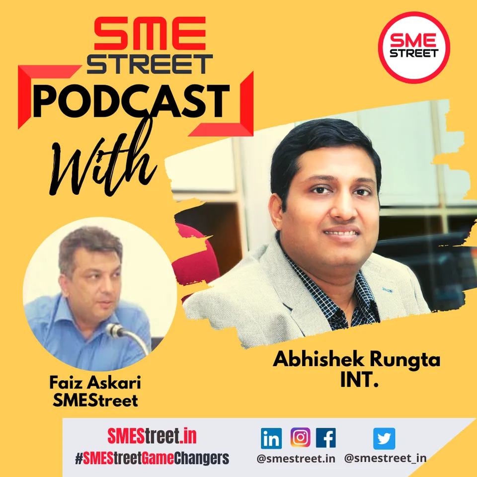 SMEStreet Podcast With Abhishek Rungta of INT. On Contemporary Digital Transformation Trends