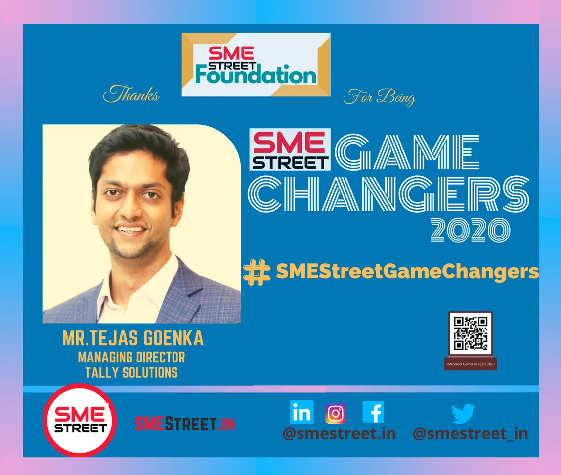 Tejas Goenka of Tally Solutions as SMEStreet GameChanger