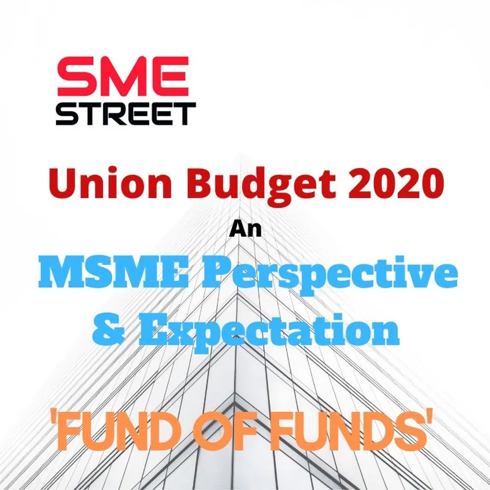 A Fund of Funds Likely for MSMEs: Union Budget 2020 Expectation