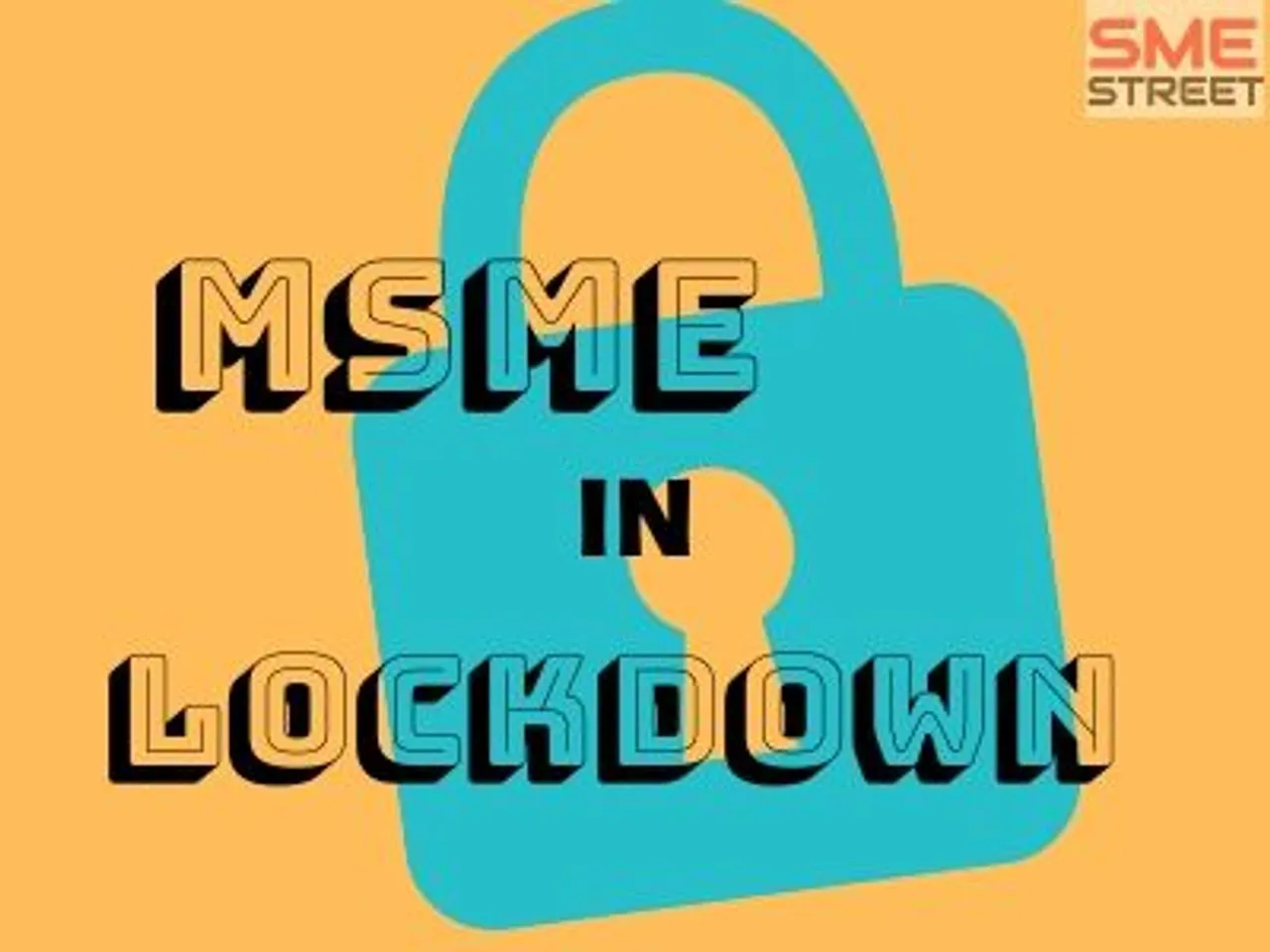 MSME Lockdown, Coronavirus, COVID-19