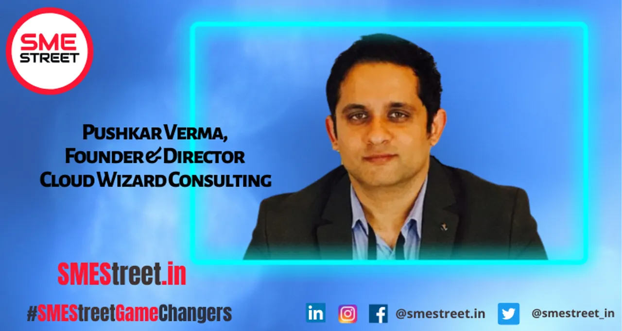 Pushkar Verma, Founder and Director Cloud Wizard Consulting