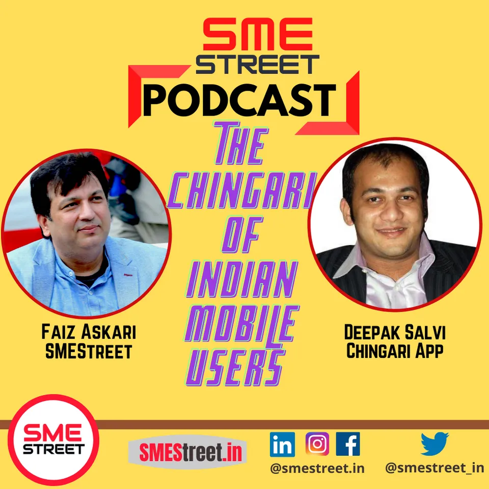 SMEStreet PodCast with Deepak Salvi, Co-Founder of Chingari App