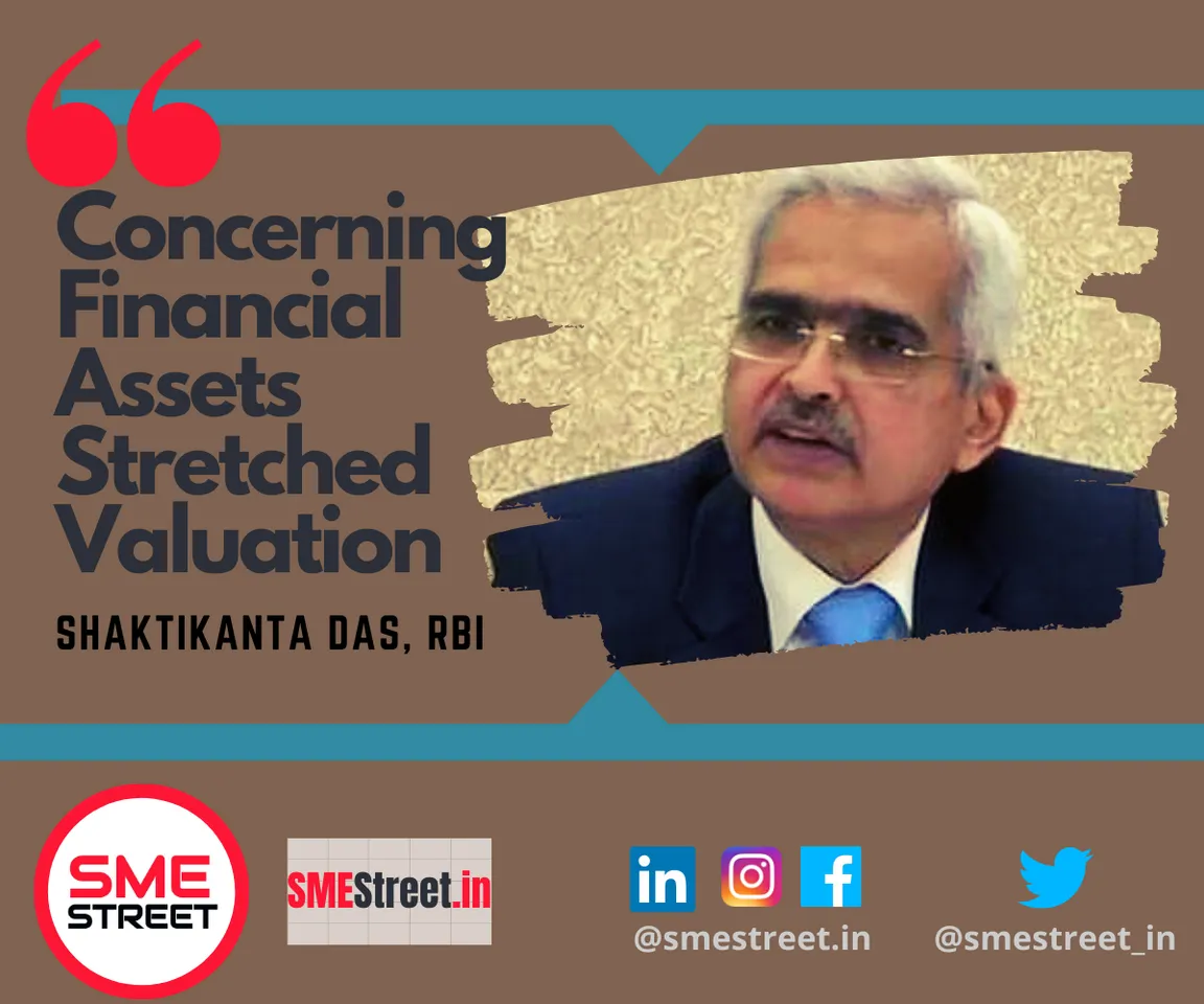 RBI's Shaktikanta Das is Concerned Over Stretched Valuation of Financial Assets