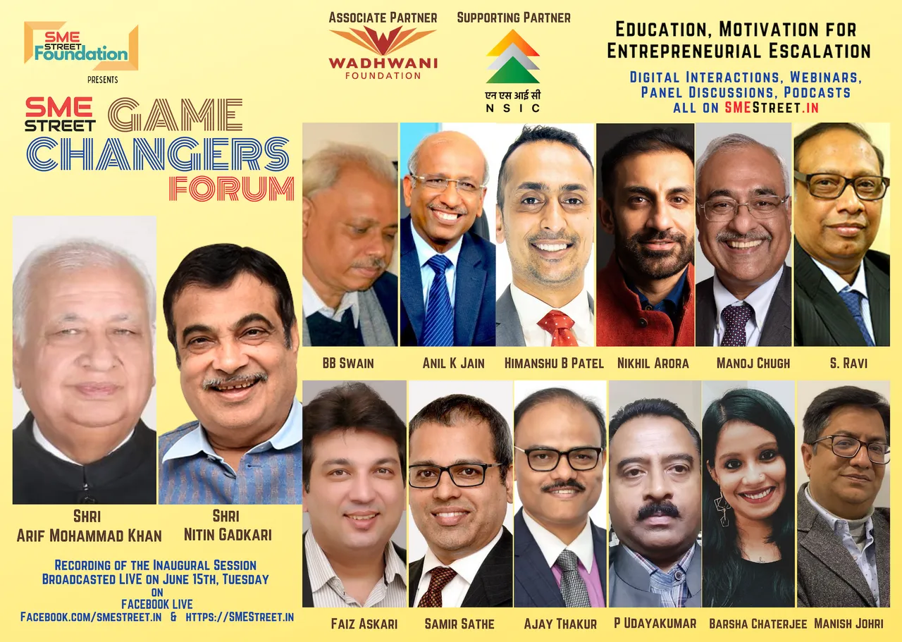 SMEStreet GameCHangers Inaugural Session, Speakers, BB Swain, Arif Mohammad Khan, Nitin Gadkari, MSME Ministry, DK Singh, DC MSME, Ajay Thakur, Samir Sathe, S Ravi, Himanshu B Patel, Anil K Jain, Faiz Askari, SMEStreet,