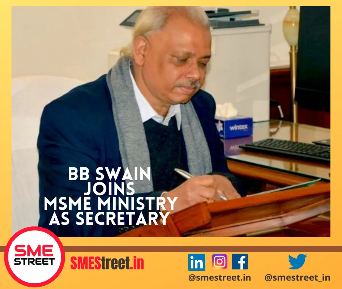 BB Swain, MSME Secretary, SMEStreet