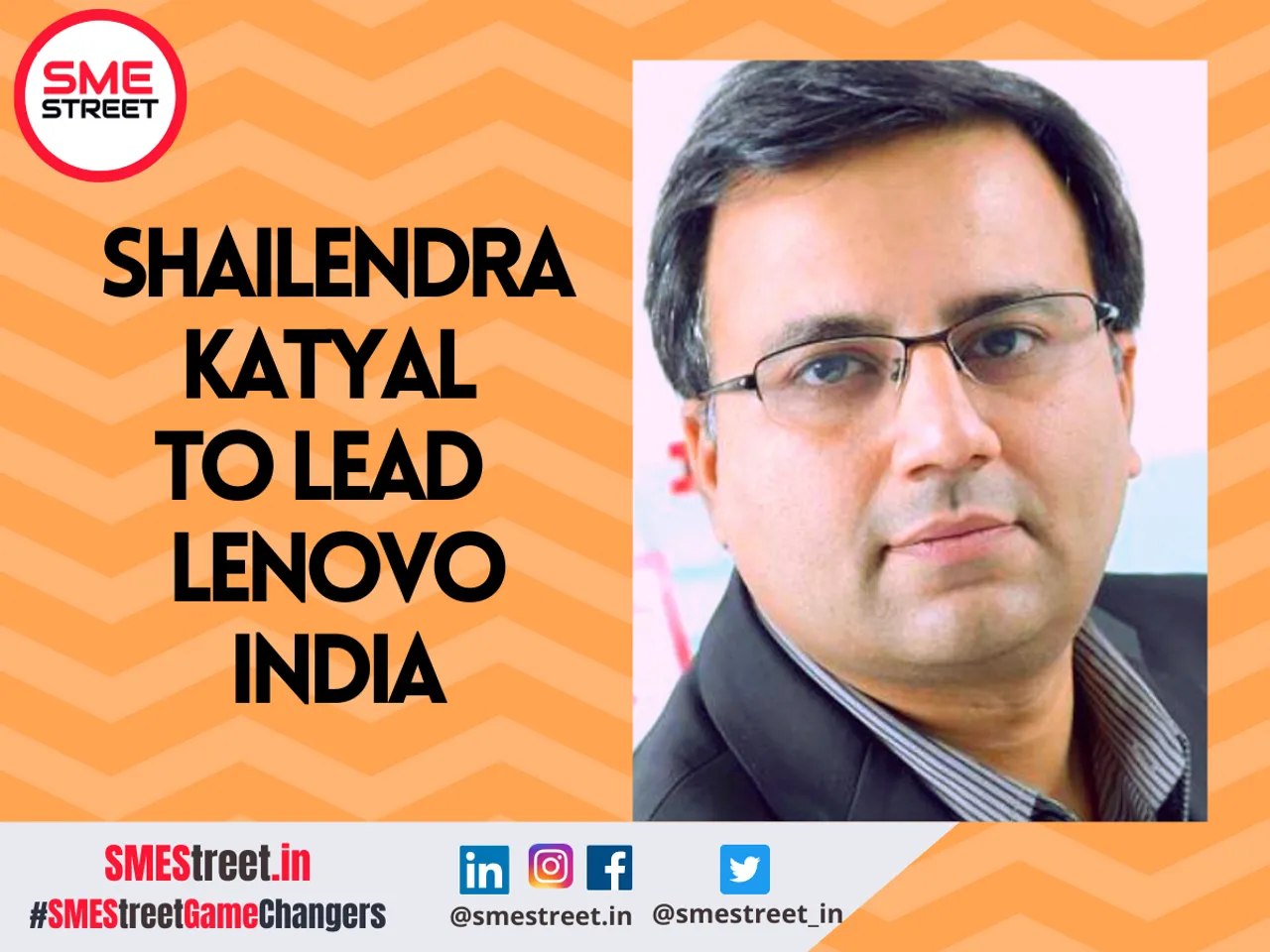 Shailendra Katyal, SMEStreet, Lenovo India