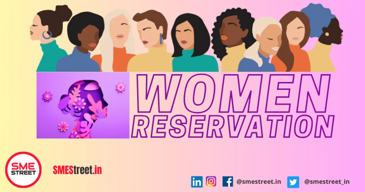Women Reservation Bill 2023, SMEStreet Report