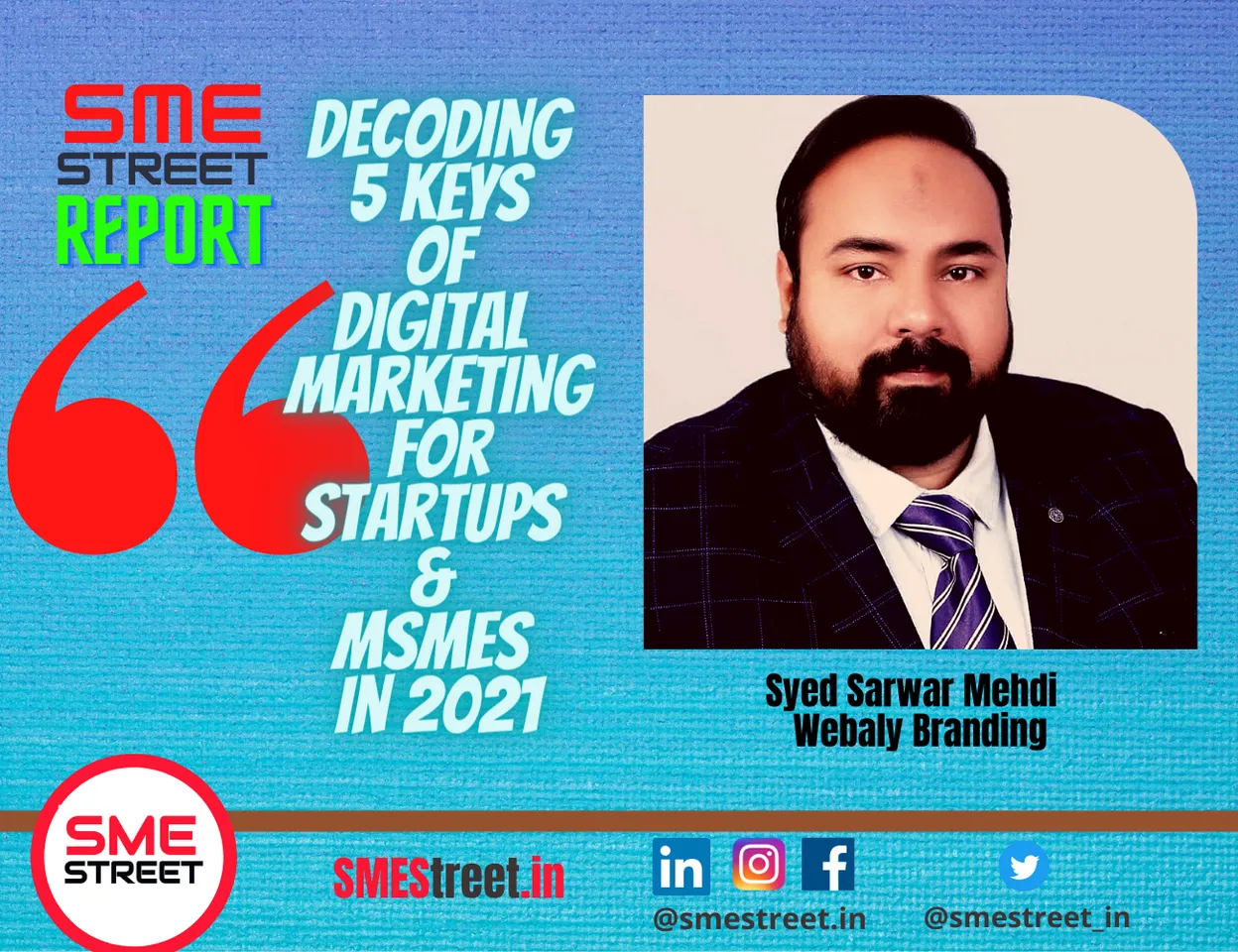 Webaly Branding, SMEStreet Report, Digital Marketing in 2021