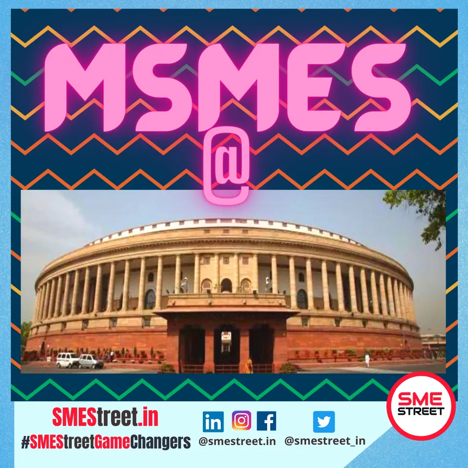 MSMEs, SMEStreet, Lok Sabha, Parliament, Narayan Rane
