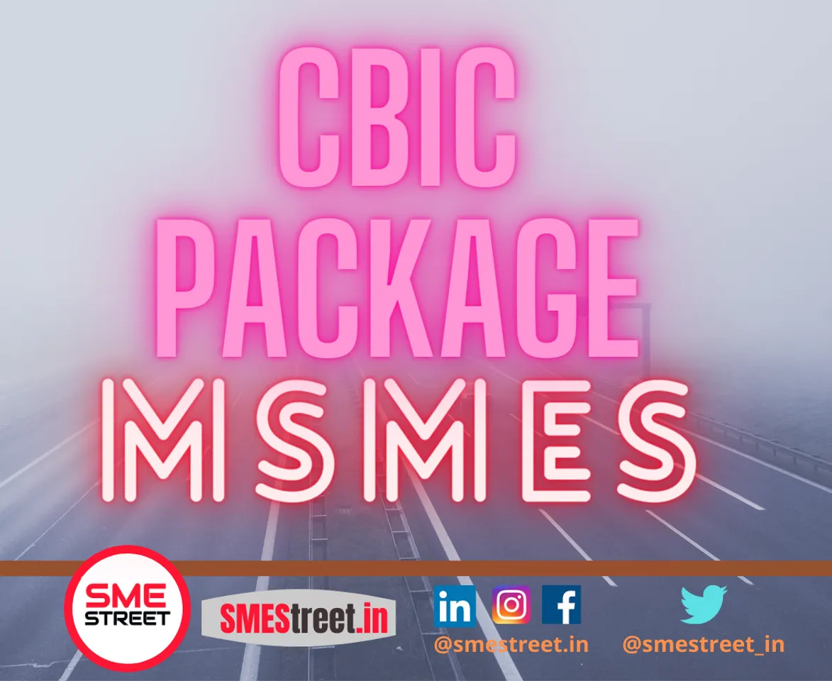 CBIC, MSMEs