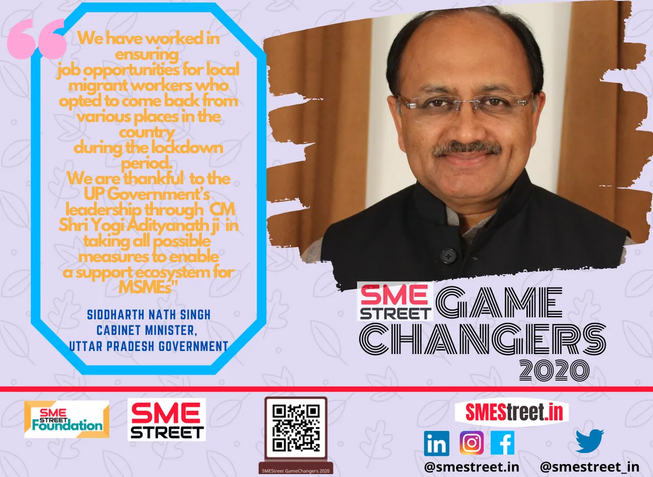 Meet Siddharth Nath Singh MSME Minister of UP Govt as SMEStreet GameChanger