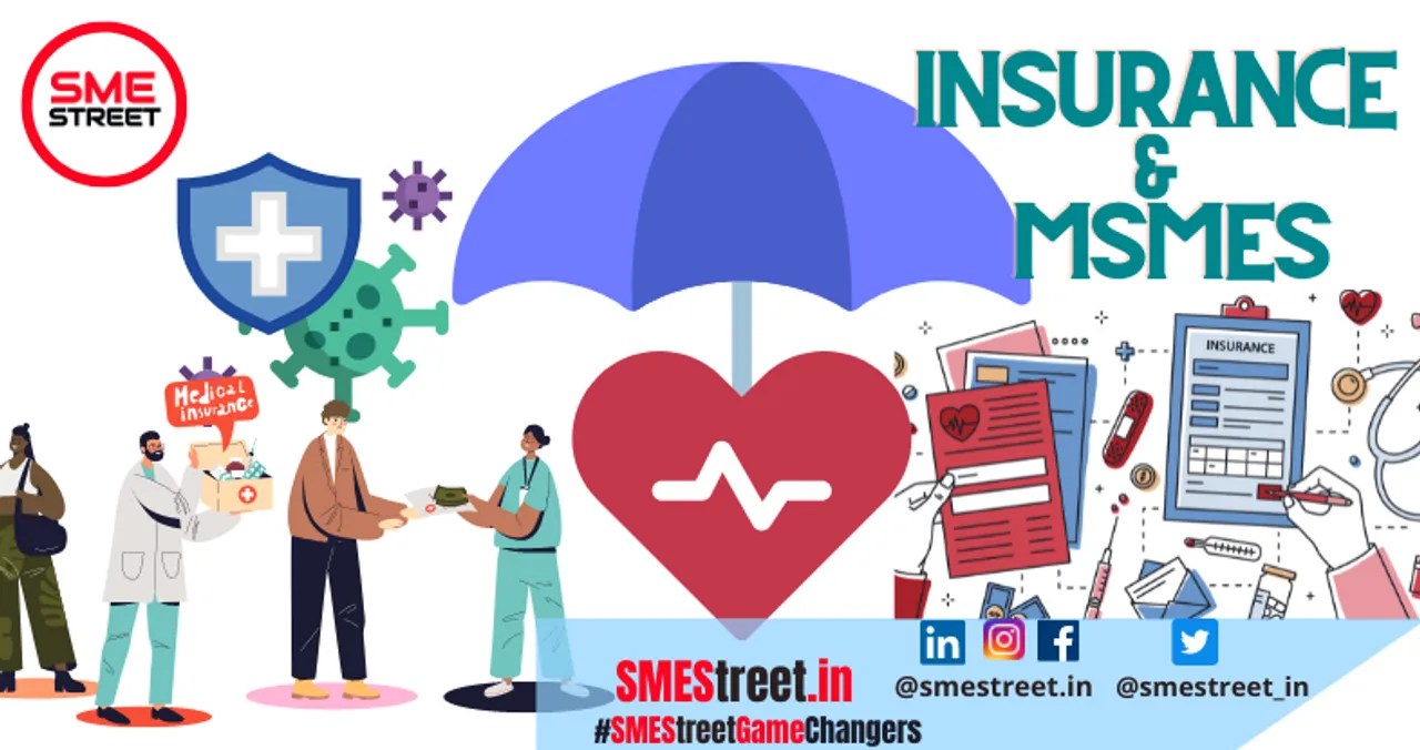 Insurance for MSMEs : A Critical Subject Yet to Be Focused