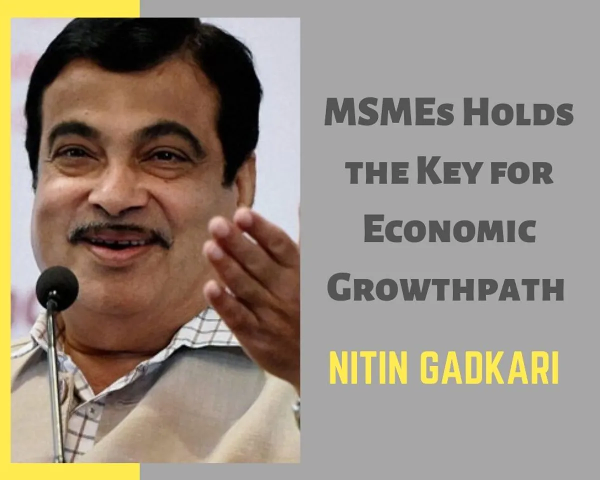 MSME Holds Most Important Key for India's Economic Growth Story: Nitin Gadkari