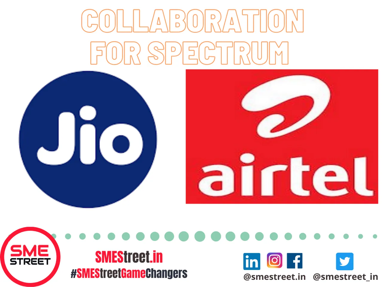 Collaboration, Jio , Airtel, reliance Jio, Bharti Airtel