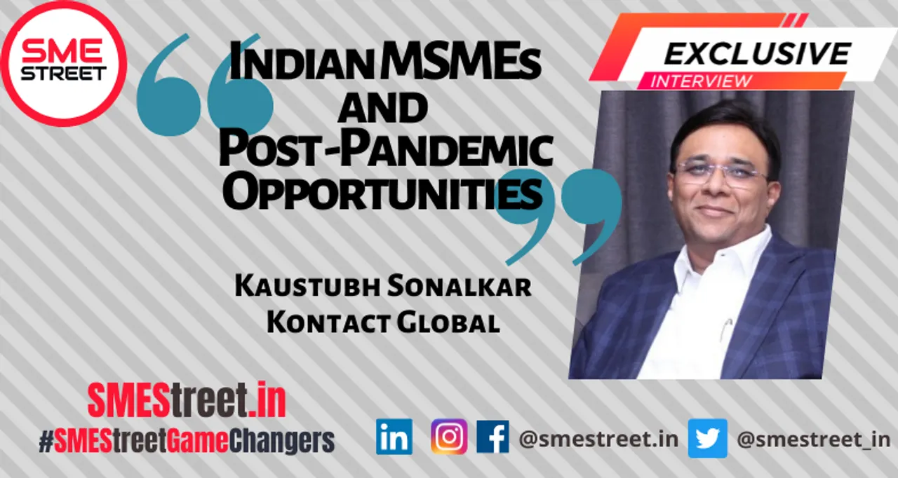 Indian MSMEs and the Post -Pandemic Opportunities