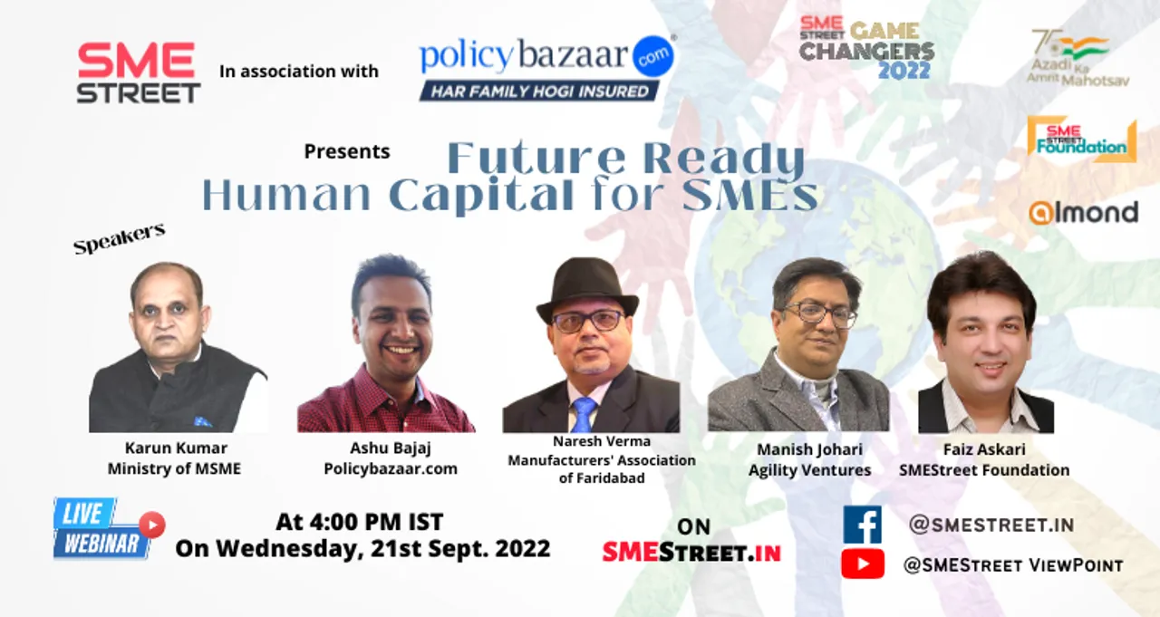 SMEStreet Organised Webinar on Future Ready Human Capital for Future Ready SMEs' Powered by Policybazaar