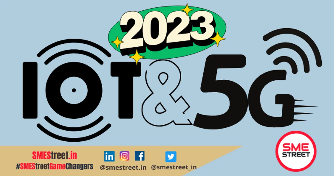 IoT and 5G Trends to Drive 2023