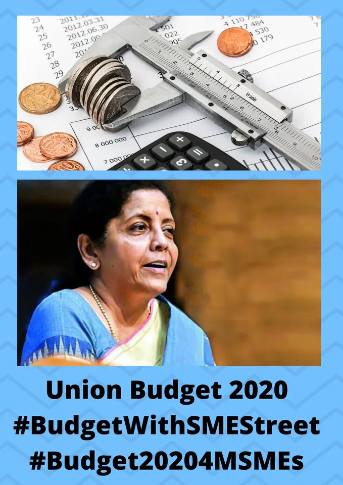 Union Budget 2020 #BudgetWithSMEStreet #Budget20204MSMEs