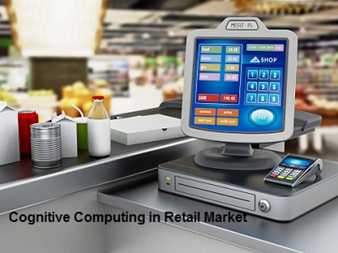 North America to Lead Cognitive Computing in Retail Market Through 2026