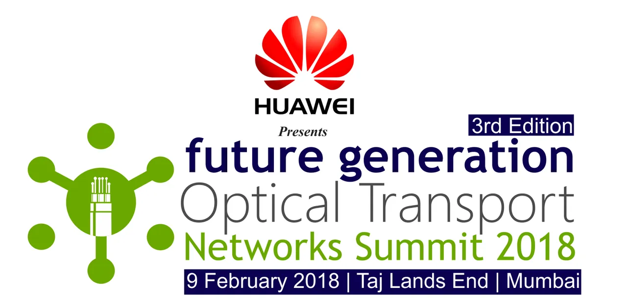 Mumbai is Ready for 3rd Edition of Future Generation Optical Transport Networks Summit