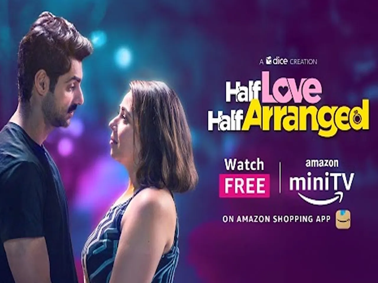 Maanvi Gagroo and Karan Wahi to redefine modern love in Dice Media’s new series 'Half Love Half Arranged' on Amazon miniTV!