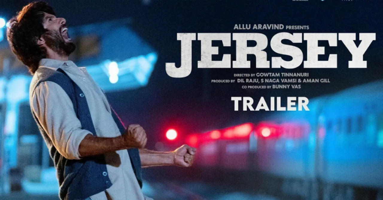 The Jersey trailer tells the story of a cricketer rising up after a huge fall