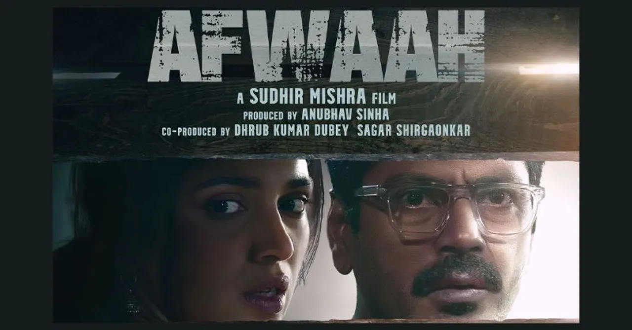Afwaah is an intriguing and crucial film with lessons for all