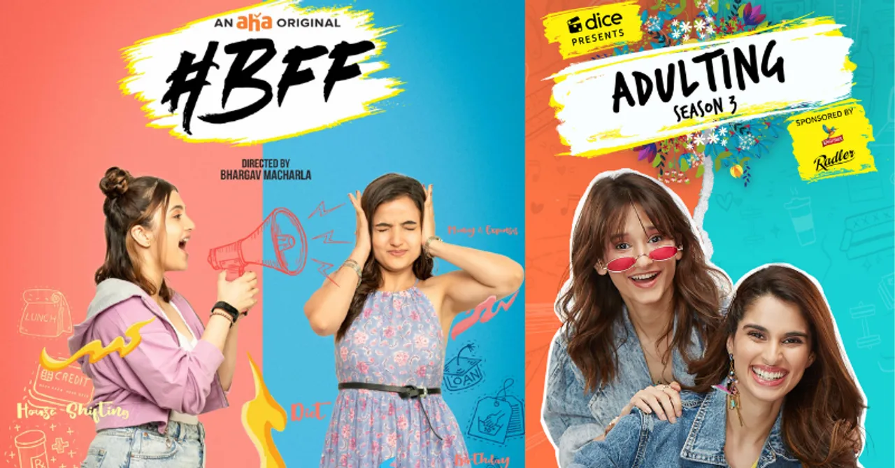 Aha to launch a Telugu remake of Dice Media’s Adulting as #BFF for its local audience