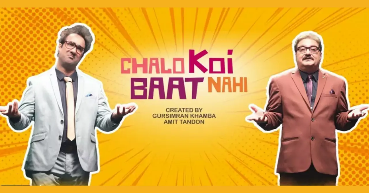 Chalo Koi Baat Nahi, a satirical comedy show by Gursimran Khamba and Amit Tandon