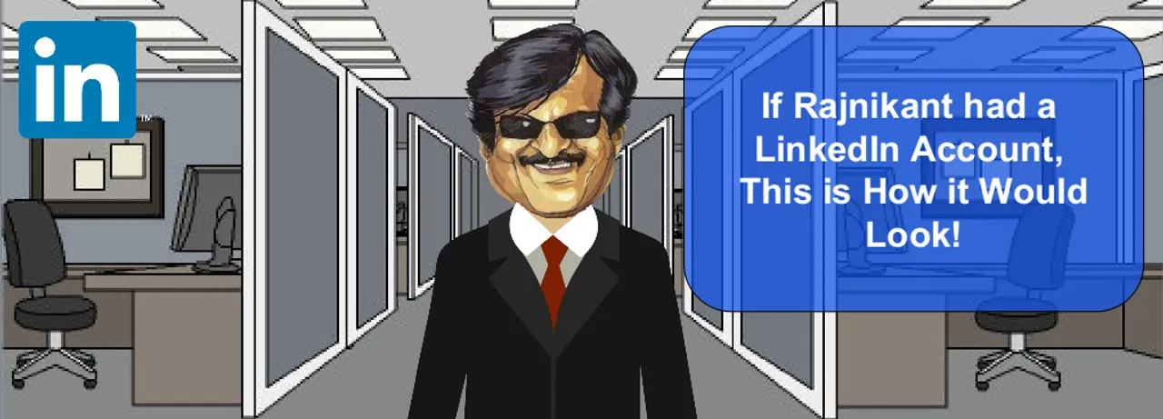 If Rajinikanth had a LinkedIn Profile, It Would Look Like This!