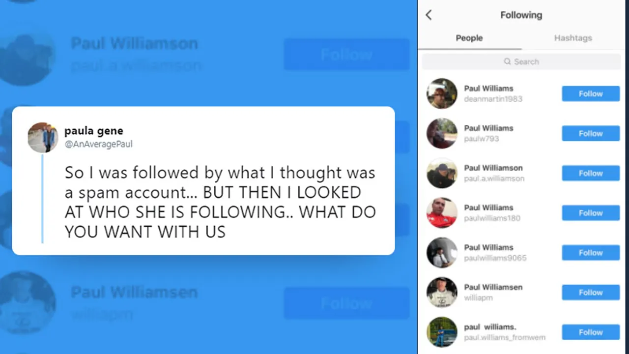 Fake Instagram account only follows people named Paul Williams